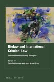 Biolaw and International Criminal Law: Towards Interdisciplinary Synergies