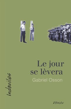 Le jour se lèvera - Osson, Gabriel