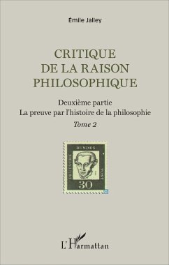 Critique de la raison philosophique - Jalley, Emile