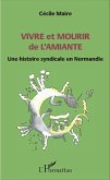 Vivre et mourir de l'amiante