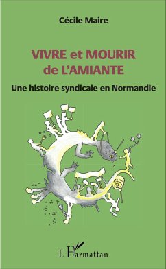 Vivre et mourir de l'amiante - Maire, Cécile