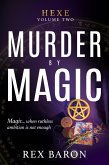 Murder By Magic (Hexe, #2) (eBook, ePUB)