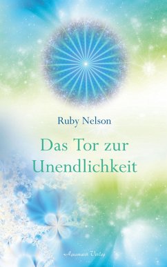 Das Tor zur Unendlichkeit (eBook, ePUB) - Nelson, Ruby