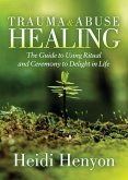 Trauma and Abuse Healing (eBook, ePUB)