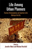 Life Among Urban Planners Life Among Urban Planners