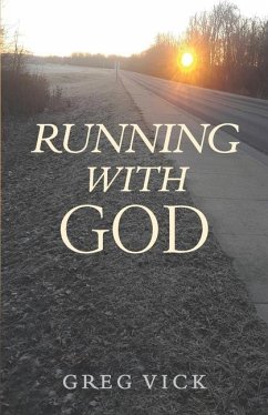 Running with God - Vick, Greg