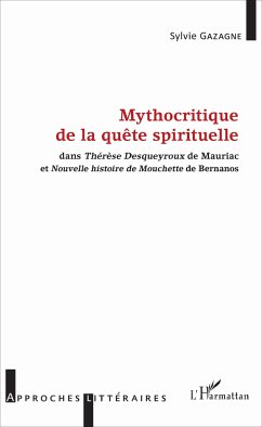 Mythocritique de la quête spirituelle - Gazagne, Sylvie