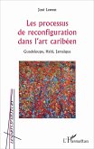 Les processus de reconfiguration dans l'art caribéen