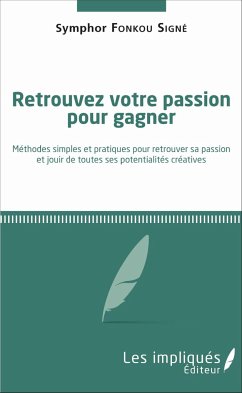 Retrouvez votre passion pour gagner - Fonkou Signé, Symphor