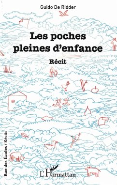 Les poches pleines d'enfance - de Ridder, Guido