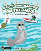 Meggy-Moo Manatee on the Mend