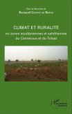 Climat et ruralité en zones soudaniennes et sahéliennes du Cameroun et du Tchad
