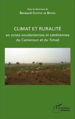 Climat et ruralité en zones soudaniennes et sahéliennes du Cameroun et du Tchad - Gonné, Bernard