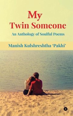 My Twin Someone: An Anthology of Soulful Poems