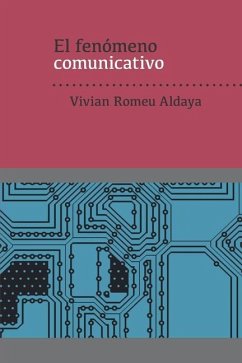 El fenómeno comunicativo - Romeu Aldaya, Vivian