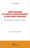 Guide pratique du capital investissement et des aides publiques