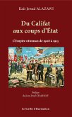 Du Califat aux coups d'Etat