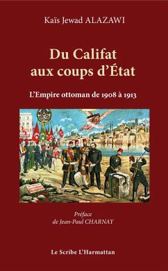 Du Califat aux coups d'Etat - Alazawi, Kaïs Jewad