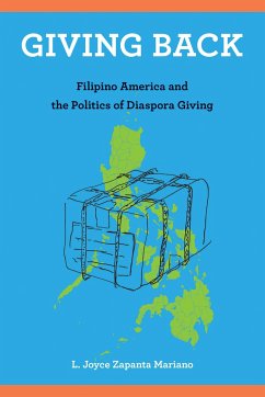 Giving Back: Filipino America and the Politics of Diaspora Giving - Mariano, L. Joyce Zapanta