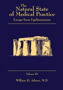 The Natural State of Medical Practice - Adams, William H