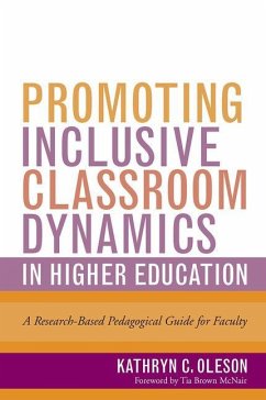 Promoting Inclusive Classroom Dynamics in Higher Education - Oleson, Kathryn C