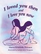 I loved you then and I love you now - Bild 1