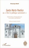 Santa Marta Poetica ou &quote;Dire le politique autrement&quote;