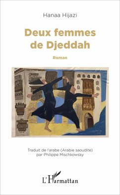 Deux femmes de Djeddah - Hijazi, Hanaa