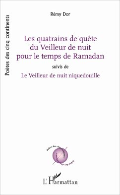 Les quatrains de quête du Veilleur de nuit pour le temps de Ramadan - Dor, Rémy