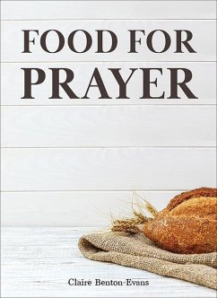 Food for Prayer - Benton-Evans, Claire