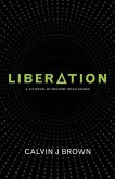 Liberation: A Six Novel of Machine Intelligence