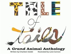 A Tale of Tails: A Grand Animal Anthology - Seidel, Charleen
