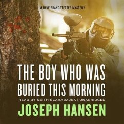 The Boy Who Was Buried This Morning - Hansen, Joseph