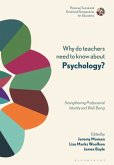 Why Do Teachers Need to Know About Psychology?