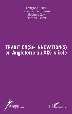 Tradition(s) - Innovation(s) - Baillet, Françoise; Boucher-Rivalain, Odile; Guy, Stéphane; Ropert, François