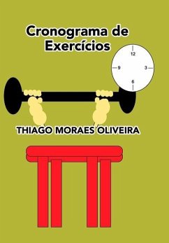 Cronograma de Exercícios - Oliveira, Thiago Moraes