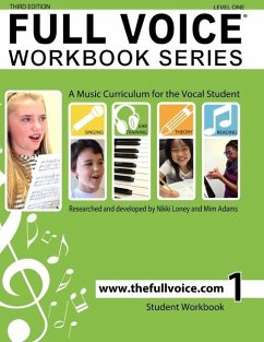 FULL VOICE WORKBOOK - Level One - Adams, Mim; Loney, Nikki