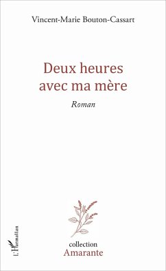 Deux heures avec ma mère - Bouton, Vincent