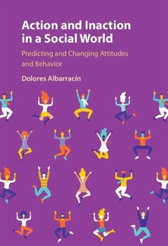 Action and Inaction in a Social World - Albarracín, Dolores