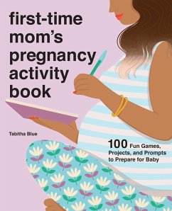 First-Time Mom's Pregnancy Activity Book - Blue, Tabitha