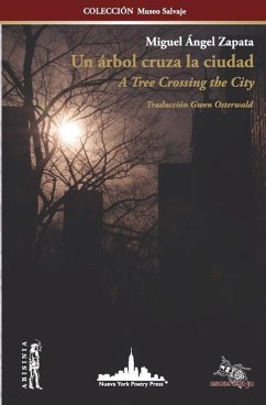 Un árbol cruza la ciudad: A Tree Crossing the City (Bilingual Edition) - Zapata, Miguel Ángel