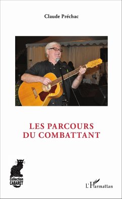 Les parcours du combattant - Préchac, Claude