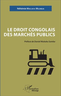 Le droit congolais des marchés publics - Mwilanya Wilondja, Néhémie