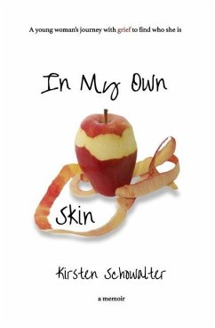 In My Own Skin - Schowalter, Kirsten