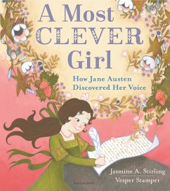 A Most Clever Girl: How Jane Austen Discovered Her Voice - Stirling, Jasmine A.
