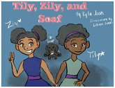 Tily, Zily and Soaf Tily, Zily and Soaf