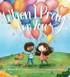 When I Pray for You - Turner, Matthew Paul