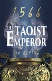 The 1566 Series (Book 1): The Taoist Emperor