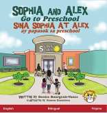 Sophia and Alex Go to Preschool Sophia and Alex Go to Preschool