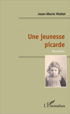 Une jeunesse picarde - Wallet, Jean-Marie